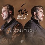 Be Hame Begoo feat  Arash AP